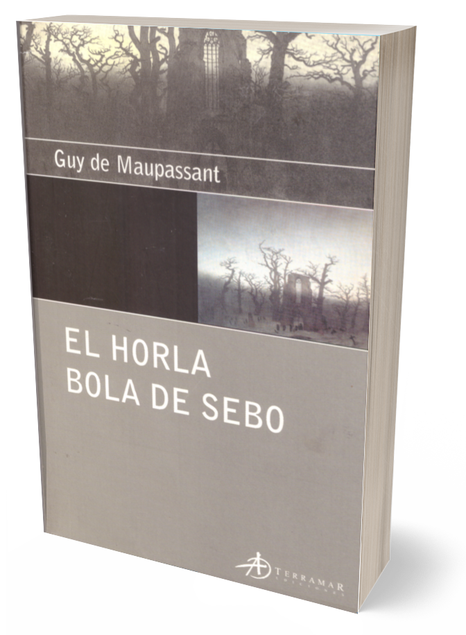 El horla/Bola de sebo